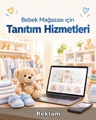 Bebek Mağazası Reklam Yönetimi