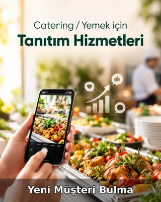 Catering / Yemek Yeni Müşteri Bulma