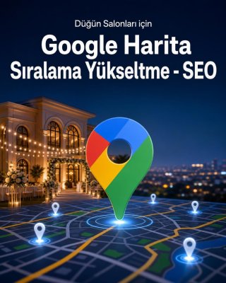 Düğün Salonu Google Harita Sıralama Yükseltme - SEO