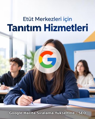 Etüt Merkezi Google Harita Sıralama Yükseltme - SEO