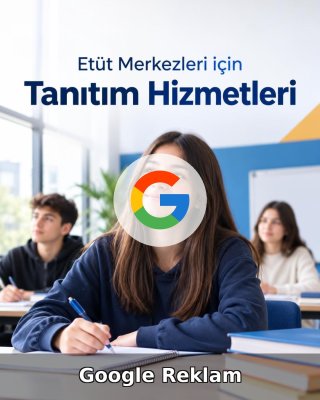 Etüt Merkezi Google Reklam Yönetimi
