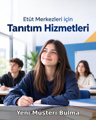 Etüt Merkezi Yeni Müşteri Bulma