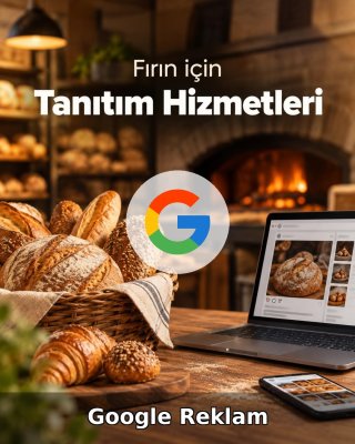 Fırın Google Reklam Yönetimi