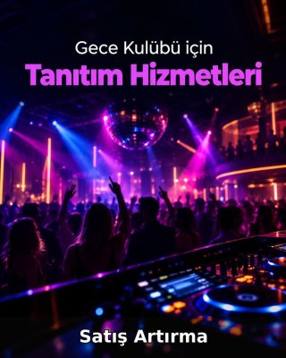 Gece Kulübü Satış Artırma