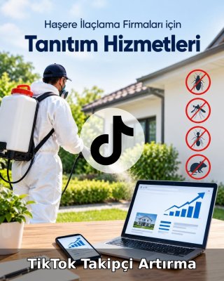 Haşere İlaçlama TikTok Takipçi Artırma
