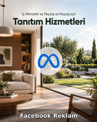 İç Mimarlık ve Peyzaj Facebook Reklam Yönetimi