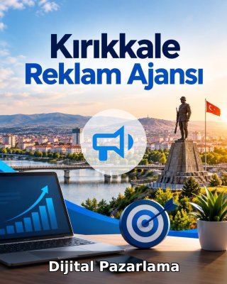 Kırıkkale Dijital Pazarlama