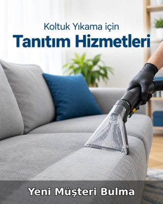 Koltuk Yıkama Yeni Müşteri Bulma