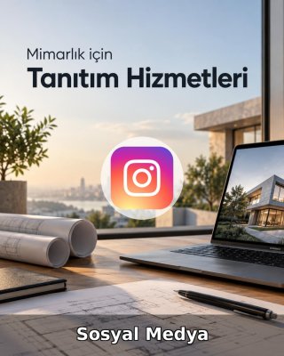 Mimarlık Sosyal Medya Yönetimi