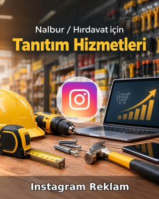 Nalbur / Hırdavat Instagram Reklam Yönetimi