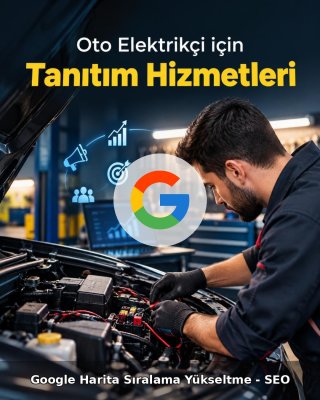 Oto Elektrik Google Harita Sıralama Yükseltme - SEO