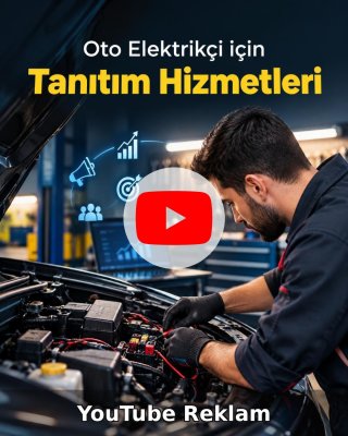 Oto Elektrik YouTube Reklam Yönetimi