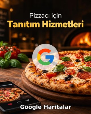 Pizzacı Google Harita Yönetimi