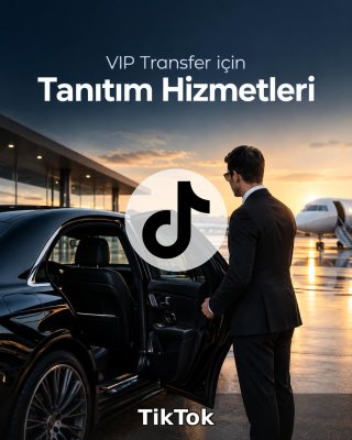 VIP Transfer TikTok Yönetimi